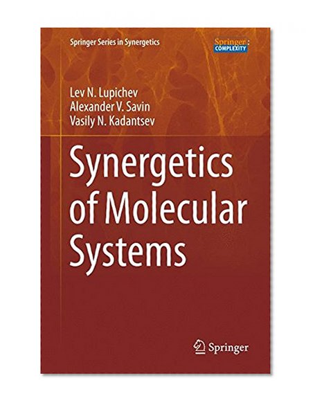 Synergetics of Molecular Systems (Springer Series in Synergetics)