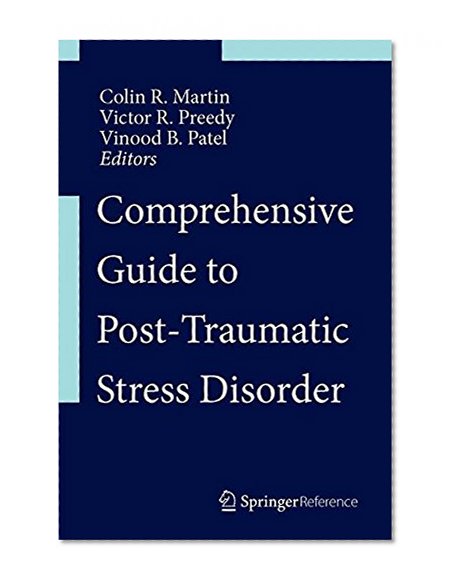 Comprehensive Guide to Post-Traumatic Stress Disorders