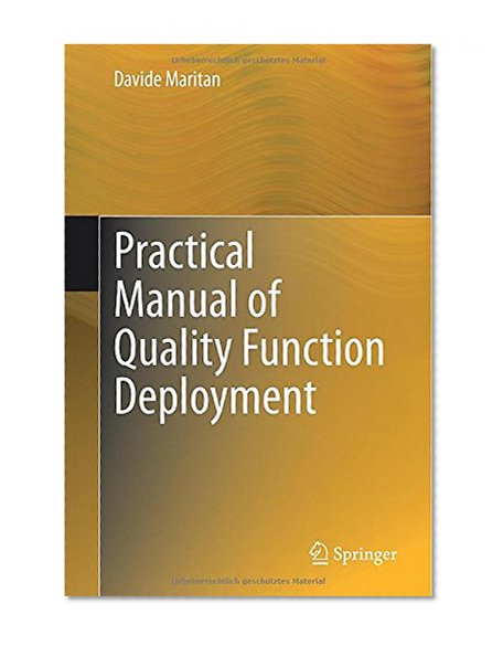 Practical Manual of Quality Function Deployment