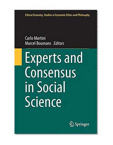 Experts and Consensus in Social Science (Ethical Economy)