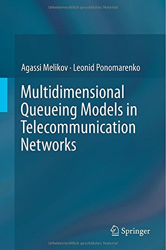 Multidimensional Queueing Models in Telecommunication Networks