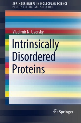 Intrinsically Disordered Proteins (SpringerBriefs in Molecular Science)