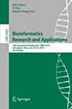 Bioinformatics Research and Applications: 10th International Symposium, ISBRA 2014, Zhangjiajie, China, June 28-30, 2014, Proceedings (Lecture Notes in Computer Science)