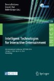 Intelligent Technologies for Interactive Entertainment: 6th International Conference, INTETAIN 2014, Chicago, IL, USA, July 9-11, 2014. Proceedings ... and Telecommunications Engineering)