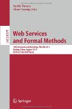Web Services and Formal Methods: 10th International Workshop, WS-FM 2013, Beijing, China, August 2013, Revised Selected Papers (Lecture Notes in Computer Science)