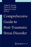 Comprehensive Guide to Post-Traumatic Stress Disorders