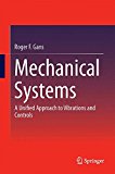 Mechanical Systems: A Unified Approach to Vibrations and Controls