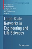 Large-Scale Networks in Engineering and Life Sciences (Modeling and Simulation in Science, Engineering and Technology)