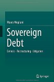 Sovereign Debt: Genesis - Restructuring - Litigation