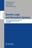 Deontic Logic and Normative Systems: 12th International Conference, DEON 2014, Ghent, Belgium, July 12-15, 2014. Proceedings (Lecture Notes in Computer Science, 8554)