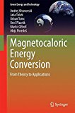 Magnetocaloric Energy Conversion: From Theory to Applications