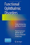 Functional Ophthalmic Disorders: Ocular Malingering and Visual Hysteria