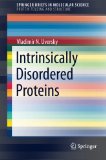 Intrinsically Disordered Proteins (SpringerBriefs in Molecular Science)