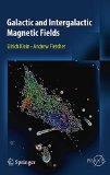 Galactic and Intergalactic Magnetic Fields (Springer Praxis Books)