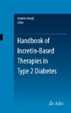 Handbook of Incretin-based Therapies in Type 2 Diabetes