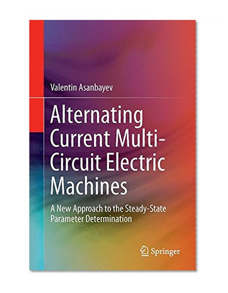 Alternating Current Multi-Circuit Electric Machines: A New Approach to the Steady-State Parameter Determination