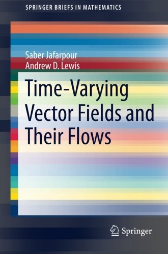 Time-Varying Vector Fields and Their Flows (SpringerBriefs in Mathematics)