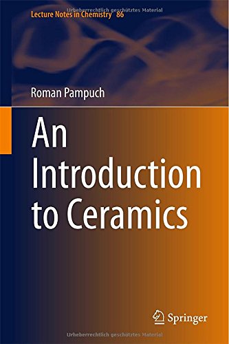 An Introduction to Ceramics (Lecture Notes in Chemistry)