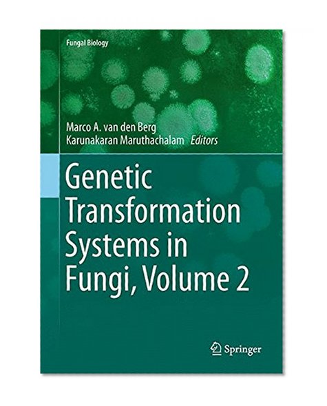 Genetic Transformation Systems in Fungi, Volume 2 (Fungal Biology)