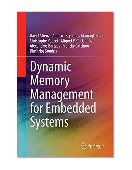 Dynamic Memory Management for Embedded Systems