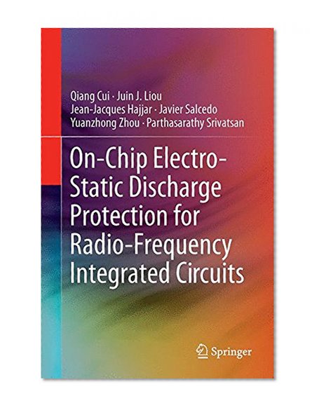 On-Chip Electro-Static Discharge (ESD) Protection for Radio-Frequency Integrated Circuits