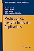 Mechatronics: Ideas for Industrial Applications (Advances in Intelligent Systems and Computing)