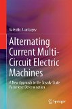 Alternating Current Multi-Circuit Electric Machines: A New Approach to the Steady-State Parameter Determination