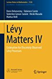 LÃ©vy Matters IV: Estimation for Discretely Observed LÃ©vy Processes (Lecture Notes in Mathematics)