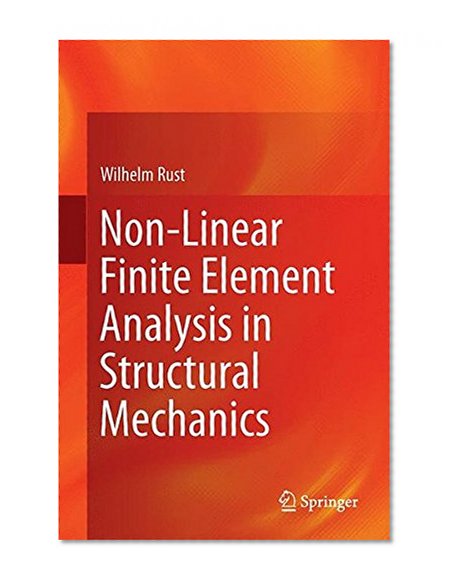 Non-Linear Finite Element Analysis in Structural Mechanics