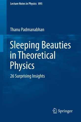 Sleeping Beauties in Theoretical Physics: 26 Surprising Insights (Lecture Notes in Physics)
