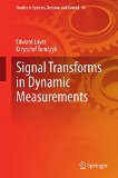 Signal Transforms in Dynamic Measurements (Studies in Systems, Decision and Control)