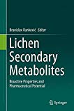 Lichen Secondary Metabolites: Bioactive Properties and Pharmaceutical Potential
