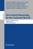 Uncertainty Reasoning for the Semantic Web III: ISWC International Workshops, URSW 2011-2013, Revised Selected Papers (Lecture Notes in Computer Science)