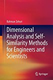 Dimensional Analysis and Self-Similarity Methods for Engineers and Scientists