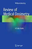 Review of Medical Dosimetry: A Study Guide