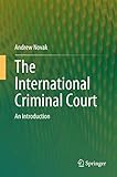 The International Criminal Court: An Introduction (Springerbriefs in Law)