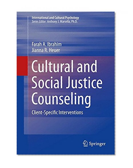 Book Cover Cultural and Social Justice Counseling: Client-Specific Interventions (International and Cultural Psychology)