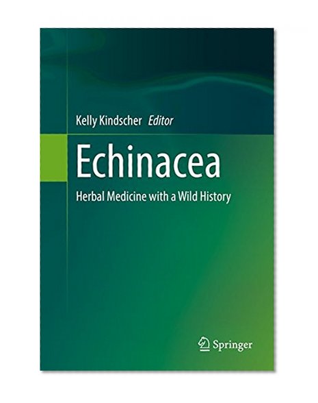 Echinacea: Herbal Medicine with a Wild History