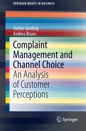 Complaint Management and Channel Choice: An Analysis of Customer Perceptions (SpringerBriefs in Business)