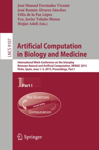 Artificial Computation in Biology and Medicine: International Work-Conference on the Interplay Between Natural and Artificial Computation, IWINAC ... Part I (Lecture Notes in Computer Science)
