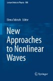 New Approaches to Nonlinear Waves (Lecture Notes in Physics)