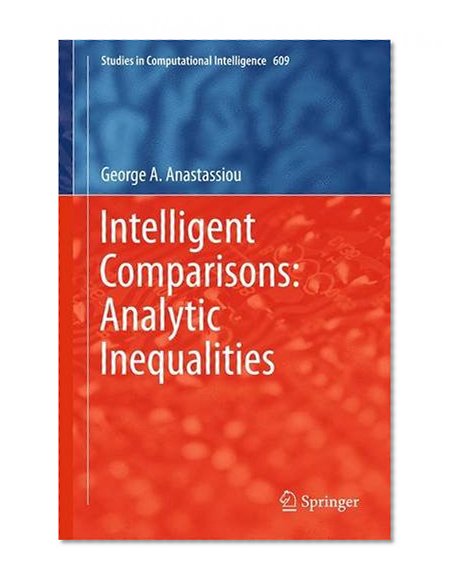 Intelligent Comparisons: Analytic Inequalities (Studies in Computational Intelligence)
