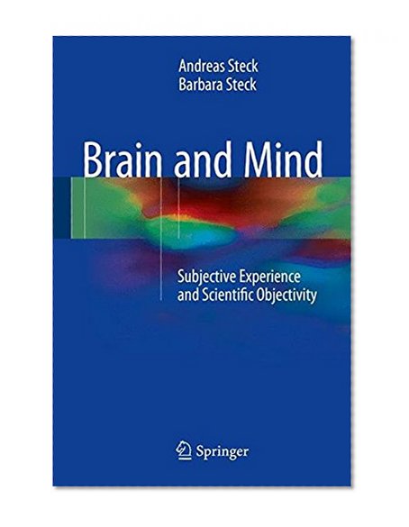Brain and Mind: Subjective Experience and Scientific Objectivity