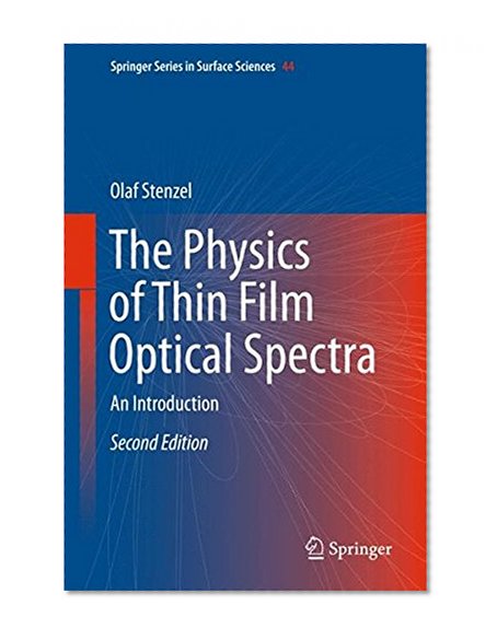 The Physics of Thin Film Optical Spectra: An Introduction (Springer Series in Surface Sciences)