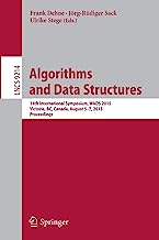 Algorithms and Data Structures: 14th International Symposium, WADS 2015, Victoria, BC, Canada, August 5-7, 2015. Proceedings (Lecture Notes in Computer Science)