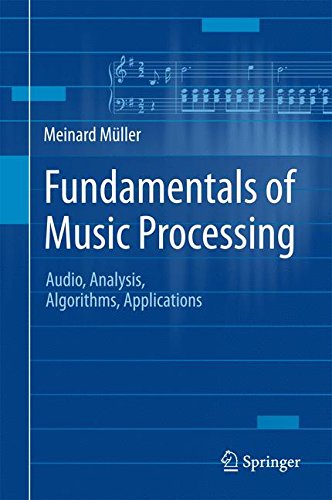 Fundamentals of Music Processing: Audio, Analysis, Algorithms, Applications
