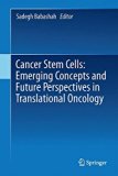 Cancer Stem Cells: Emerging Concepts and Future Perspectives in Translational Oncology