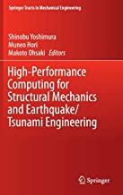 High-Performance Computing for Structural Mechanics and Earthquake/Tsunami Engineering (Springer Tracts in Mechanical Engineering)
