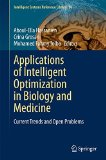 Applications of Intelligent Optimization in Biology and Medicine: Current Trends and Open Problems (Intelligent Systems Reference Library)