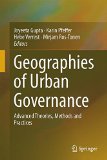 Geographies of Urban Governance: Advanced Theories, Methods and Practices